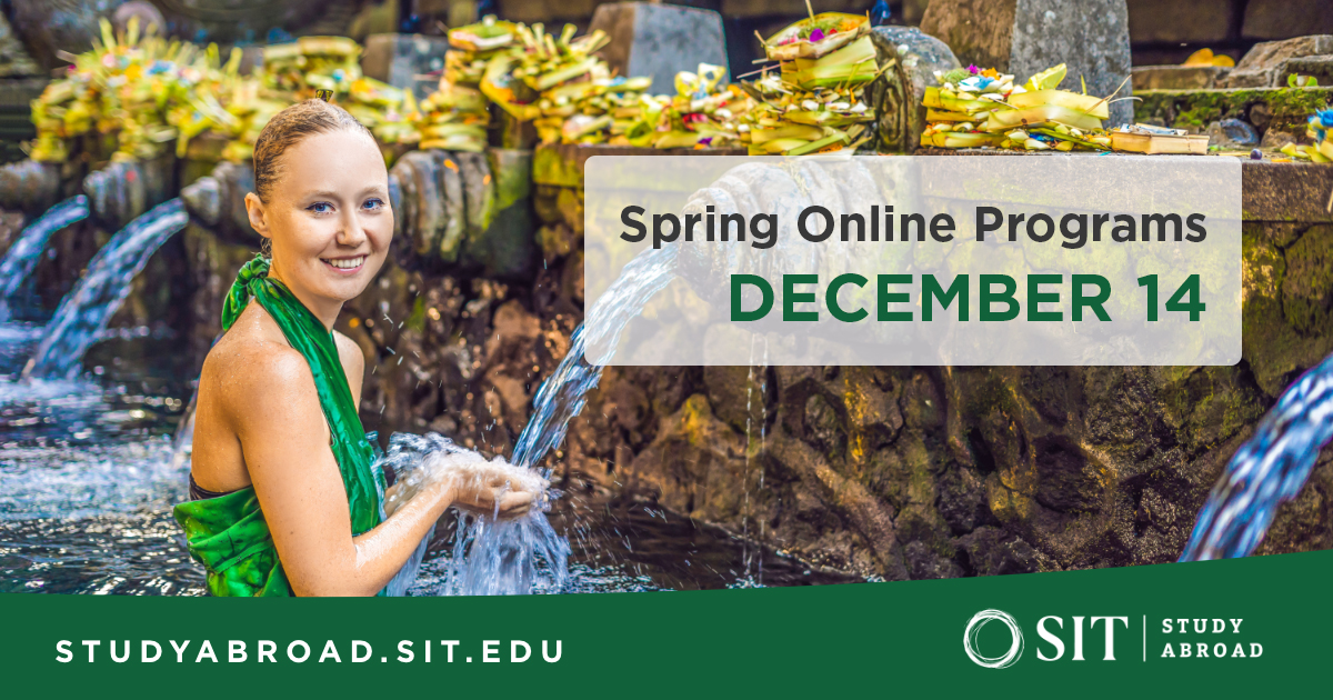 A young woman collects water in her hands from a fountain. Text reads "Spring Online Programs December 14" with the SIT Study Abroad logo and studyabroad.sit.edu at the bottom